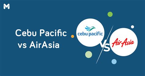air asia vs cebu pacific reddit|Cebu Pacific vs AirAsia: Which is Better and .